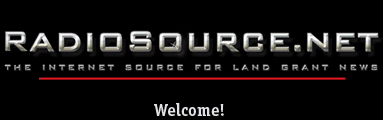 RadioSource.net, the internet source for land grant news. Welcome! Access thousands of radio stories from leading research institutions.